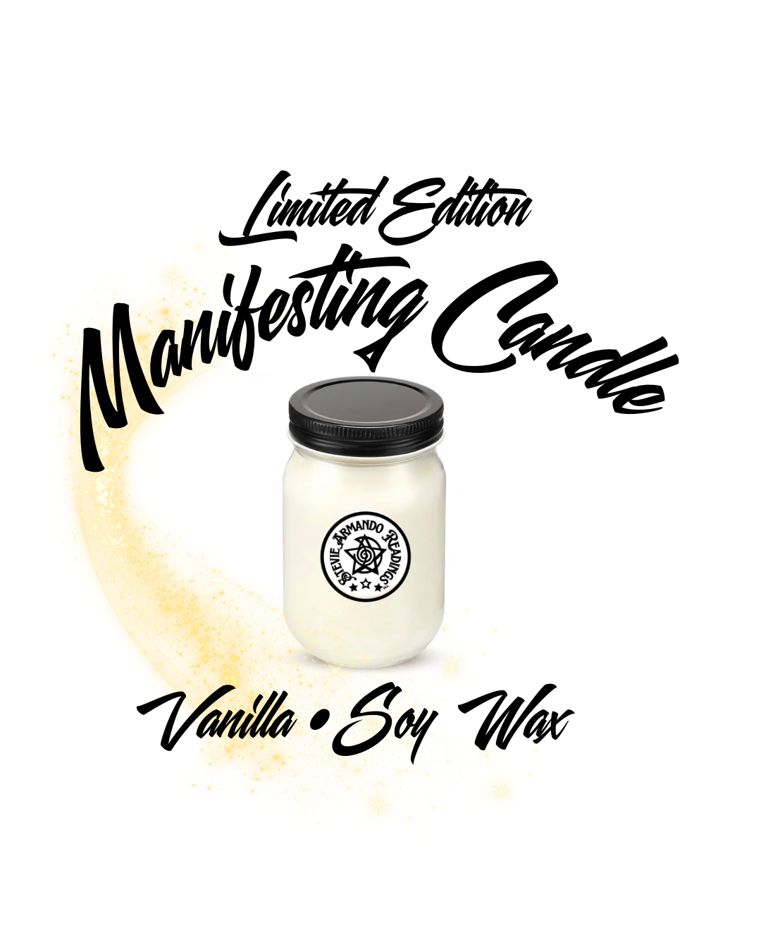 Stevie Armando Readings™ • Vanilla Soy Wax Manifesting Candle